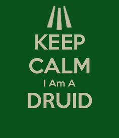 ... calm i am a druid more keep calm sayings aspera ads ads astra druid