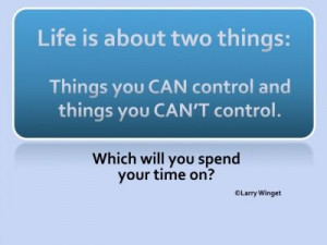 Larry Winget Quote - life is about . . .