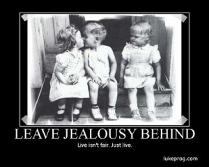 Leave Jealousy Behind.