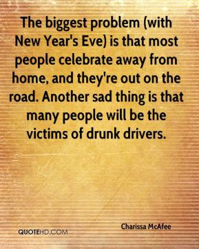 Charissa McAfee - The biggest problem (with New Year's Eve) is that ...