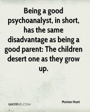 More Morton Hunt Quotes