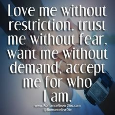 he loves me quotes | Love Without Restrictions Love Quote More