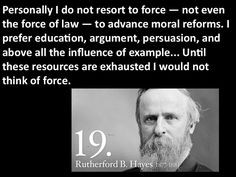 rutherford b hayes more quotes digital favorite quotes liberal quotes