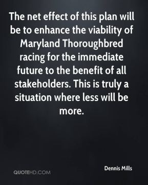 Mills - The net effect of this plan will be to enhance the viability ...