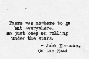 Kerouac On The Road Quotes On The Road Kerouac Quotes. Quotesgram