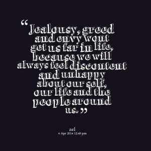 Greed Quotes Quotes picture: jealousy