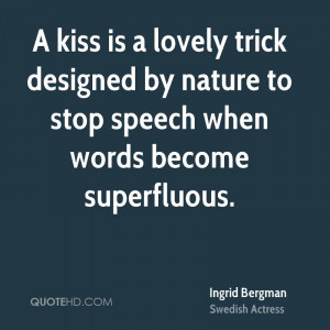 ... trick designed by nature to stop speech when words become superfluous