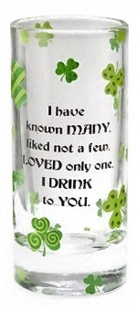TOASTS gt Tall Shot Glass Shooters Shamrock with Irish Toasts