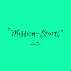mission starts quotes from mission start published at 20 september ...