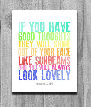 CIJ Sale Roald Dahl Quote Poster Art Print If You Have Good Thoughts ...