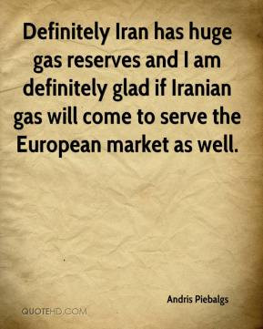 Definitely Iran has huge gas reserves and I am definitely glad if ...