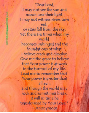 Prayer, Give me the grace to believe that Your power is at work ...