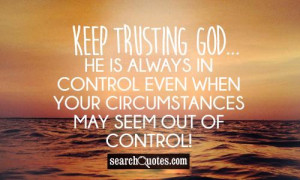 Just Keep Trusting Him Quotes