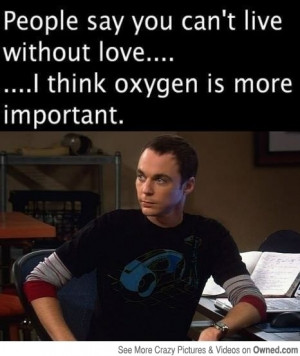 Sheldon Cooper's thoughts on love...