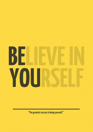 Believe in Yourself