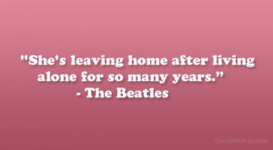 She’s leaving home after living alone for so many years.” – The ...