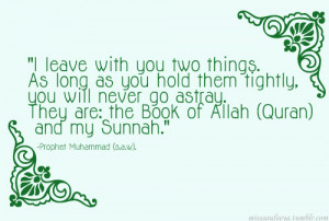 Hold firm to Quran & Sunnah