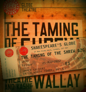 Theatre | Taming of the Desi Shrew (Globe to Globe festival)