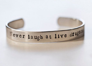 ... Quote Bracelet: Never Laugh at Live Dragons #Tolkien #Jewelry #Quotes