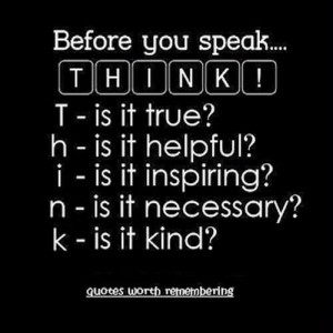 Images think before you speak picture quotes image sayings