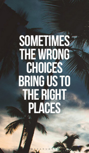 Quotes Wrong Choices