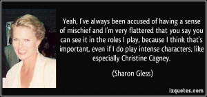 More Sharon Gless Quotes