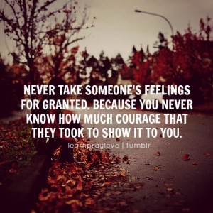 never take someone s feelings for granted