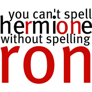 ron & hermione quote by molly♥allisa//usee!!!