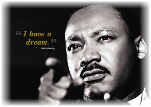 Have a Dream – Martin Luther King Speach