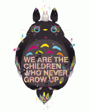 WE are the children who never grow up
