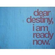 am ready Destiny.....
