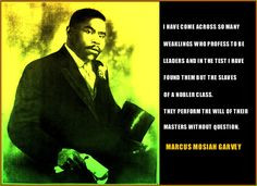 marcus garvey more black agenda marcus garvey 1st 1nes favorite quotes ...