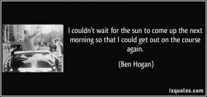Ben Hogan Quote