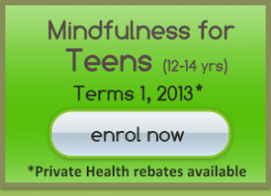six week course employing Mindfulness for Teens