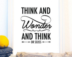 Think and Wonder, Wonder and Think- Dr Seuss Print ...