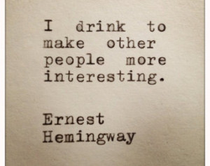 Ernest Hemingway Drinking Quote Han d Typed On Typewriter ...
