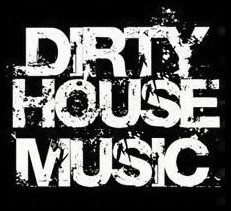 DIRTY HOUSE MUSIC QUOTES photo 2840342481a4306034206b371601354l.jpg