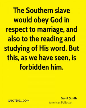 The Southern slave would obey God in respect to marriage, and also to ...