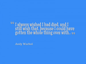 Andy Warhol saying on dying