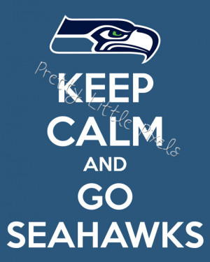 Go Seahawks Images Keep calm and go seahawks,