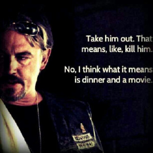 ... Quotes, Obsession Soa, Sons Of Anarchy Quotes Funny, Soa Samcro