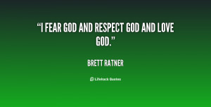 quote-Brett-Ratner-i-fear-god-and-respect-god-and-137818_2.png
