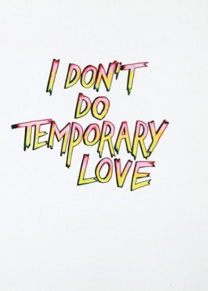 temporary love