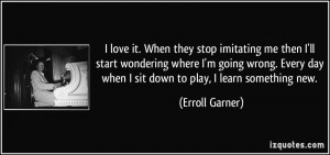 Erroll Garner Quote