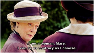 16 Quotes from The Dowager Countess of Downton Abbey