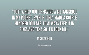 mickey cohen quotes i didn t kill anyone that didn t deserve killing ...