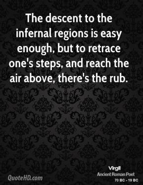 virgil-virgil-the-descent-to-the-infernal-regions-is-easy-enough-but ...