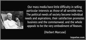 Our mass media have little difficulty in selling particular interests ...