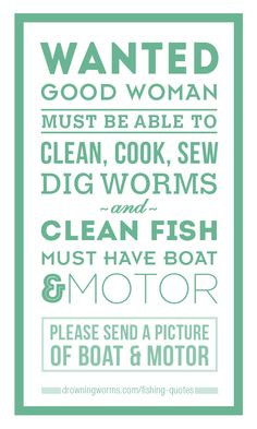 wanted good woman # fishingquote recommended by http www fishinglondon ...