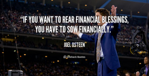 If you want to rear financial blessings, you have to sow financially ...